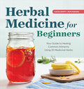 Herbal Medicine for Beginners by Swift & Midura