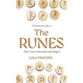 Practical Guide To The Runes  by Lisa Peschel