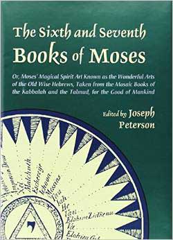 Sixth & Seventh Book of Moses (hc) by Joseph Peterson (ed)