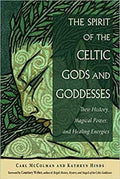 Spirit of the Celtic Gods & Goddesses by McColman & Hinds